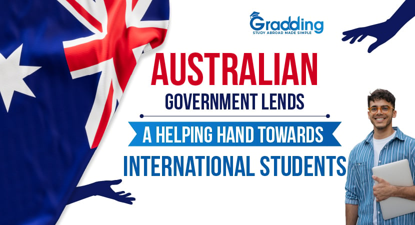 Australian Government Lends a Helping Hand Towards International Students: Gradding.com